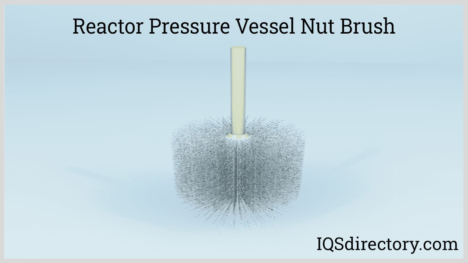 https://www.iqsdirectory.com/articles/brush/cleaning-brush/reactor-pressure-vessel-nut-brush.jpg