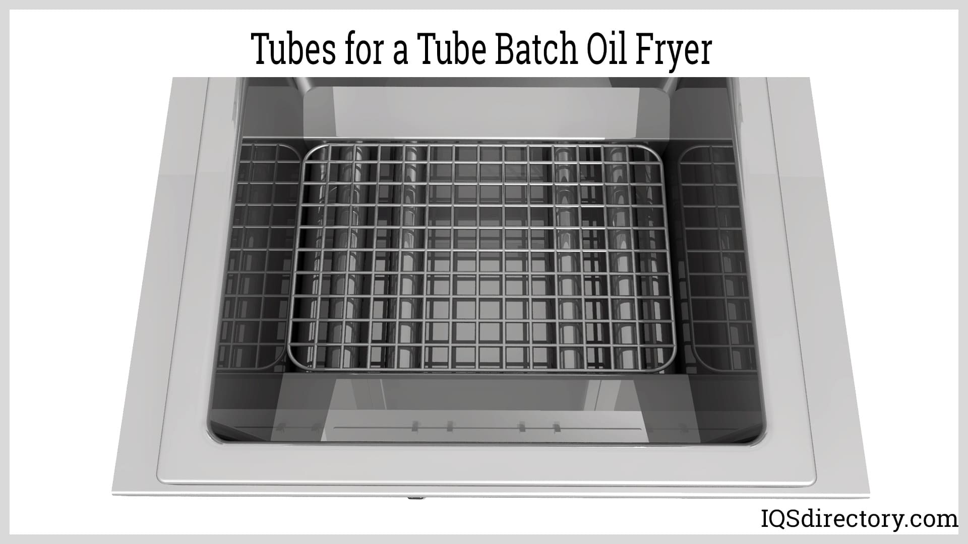 Tubes for a Tube Batch Oil Fryer