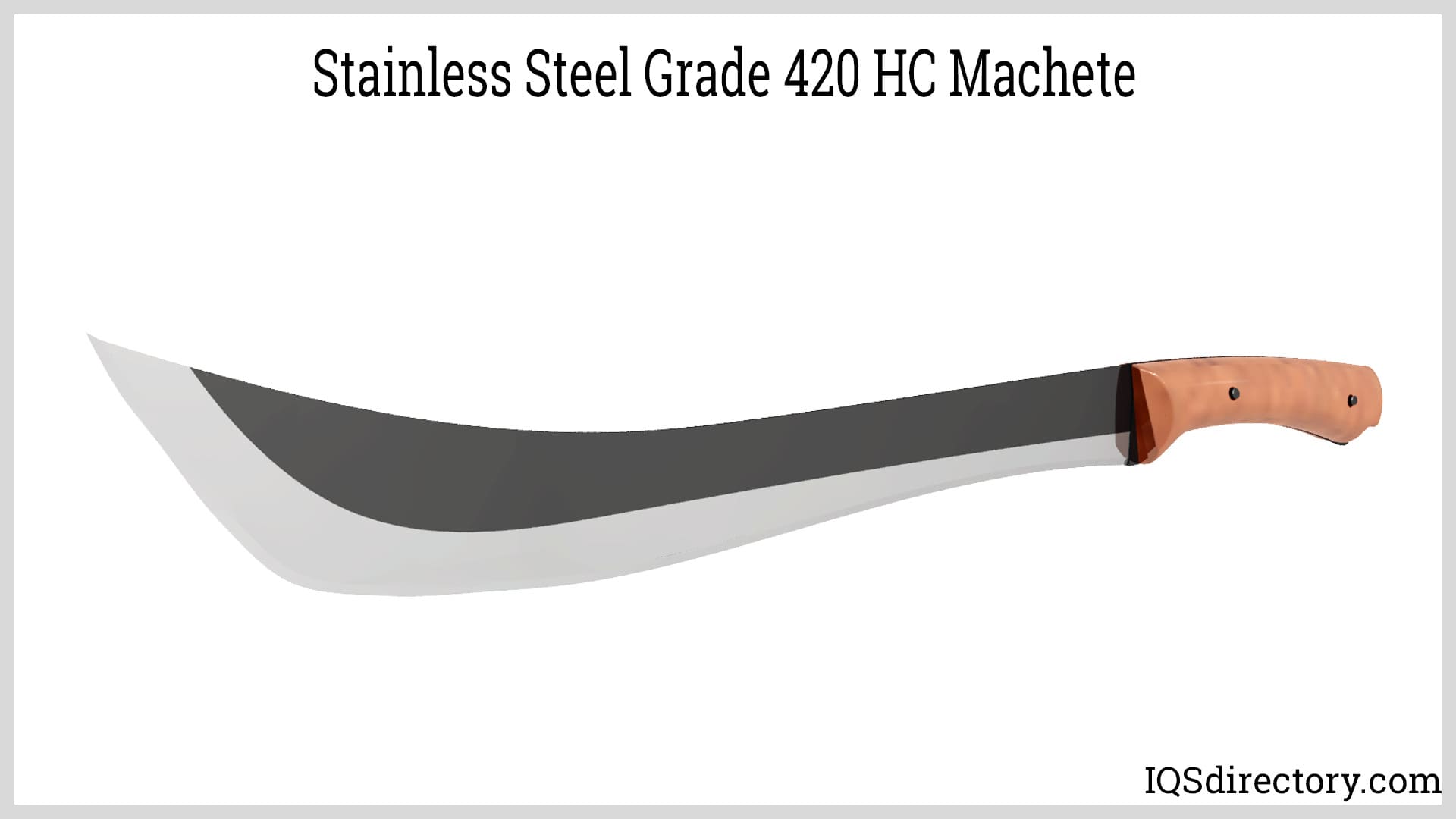 Stainless Steel Grade 420 HC Machete